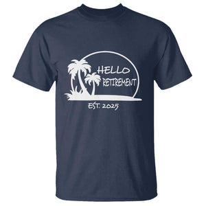 Retired Est 2025 T Shirt Hello Retirement Summer Vibes TS10 Navy Print Your Wear