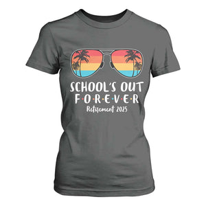 Retired Teacher 2025 T Shirt For Women School's Out Forever Retirement Summer Vibes TS10 Dark Heather Print Your Wear