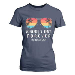 Retired Teacher 2025 T Shirt For Women School's Out Forever Retirement Summer Vibes TS10 Navy Print Your Wear