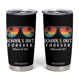 Retired Teacher 2025 Tumbler Cup School's Out Forever Retirement Summer Vibes TS10 Black Print Your Wear