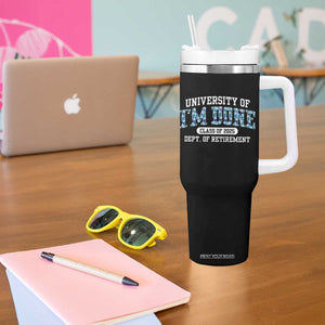 Retired Teacher 2025 Tumbler With Handle Funny Floral University Of I'm Done Class Of 2025 TS10 Print Your Wear