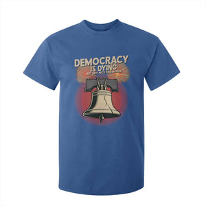 Retro 4th of July Liberty Bell T Shirt For Kid Democracy Is Dying But Hey Nice Fireworks Political Satire TS02 Royal Blue Print Your Wear