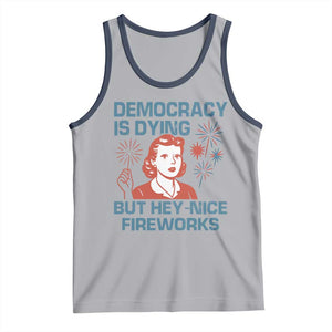 Retro Lady Democracy Is Dying But Hey Nice Fireworks Tank Top Funny 4th of July Political Satire TS02 Athletic Heather Navy Print Your Wear
