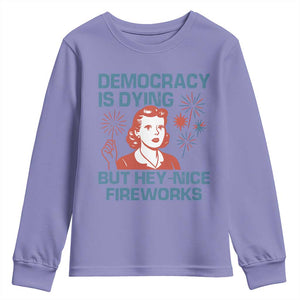 Retro Lady Democracy Is Dying But Hey Nice Fireworks Youth Sweatshirt Funny 4th of July Political Satire TS02 Violet Print Your Wear