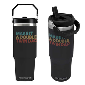 Retro Twin Dad Flip Straw Tumbler Make It A Double Funny Fathers Day TS10 One Size: 30 oz Black Print Your Wear