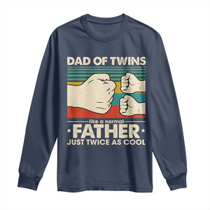 Retro Twin Dad Long Sleeve Shirt Like A Normal But Just Twice As Cool TS10 Navy Print Your Wear