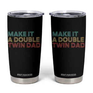 Retro Twin Dad Tumbler Cup Make It A Double Funny Fathers Day TS10 Black Print Your Wear