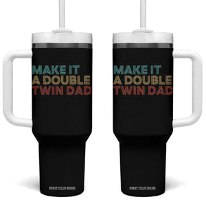 Retro Twin Dad Tumbler With Handle Make It A Double Funny Fathers Day TS10 One Size: 40 oz Black Print Your Wear