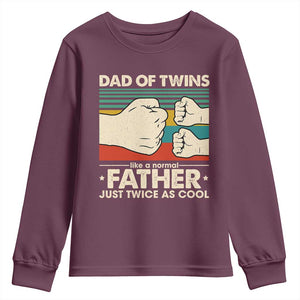 Retro Twin Dad Youth Sweatshirt Like A Normal But Just Twice As Cool TS10 Maroon Print Your Wear
