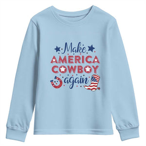 Retro Western Cowboys Youth Sweatshirt Make America A Cowboy Again Country Lifestyle Rodeo TS02 Light Blue Print Your Wear