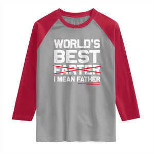 Retro World's Best Farter I Mean Father Raglan Shirt Funny Best Dad TS10 Sport Gray Red Print Your Wear