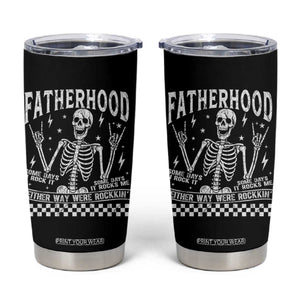 Rockin' Fatherhood Skeleton Tumbler Cup Funny Dad Life Quote Gift for Fathers Day TS02 Black Print Your Wear