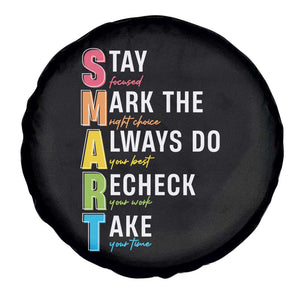 SMART Stay Focused Mark The Right Choice Spare Tire Cover Test Day Teacher TS11 Print Your Wear