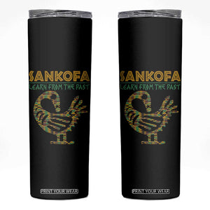 Sankofa Learn From The Past Skinny Tumbler African Bird Black History Akan Pattern TS11 Black Print Your Wear