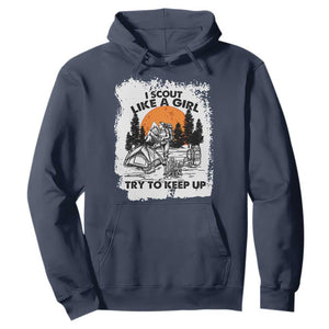 Scout Girl Hoodie I Scout Like A Girl Try To Keep Up Hiking Camping Scouting Lovers TS02 Navy Print Your Wear