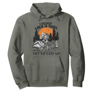 Scout Girl Hoodie I Scout Like A Girl Try To Keep Up Hiking Camping Scouting TS02 Military Green Print Your Wear