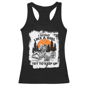Scout Girl Racerback Tank Top I Scout Like A Girl Try To Keep Up Hiking Camping Scouting Lovers TS02 Black Print Your Wear