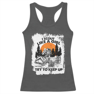 Scout Girl Racerback Tank Top I Scout Like A Girl Try To Keep Up Hiking Camping Scouting Lovers TS02 Dark Heather Print Your Wear