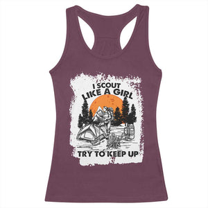 Scout Girl Racerback Tank Top I Scout Like A Girl Try To Keep Up Hiking Camping Scouting Lovers TS02 Maroon Print Your Wear