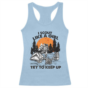 Scout Girl Racerback Tank Top I Scout Like A Girl Try To Keep Up Hiking Camping Scouting TS02 Light Blue Print Your Wear