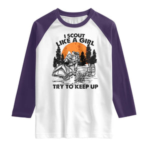 Scout Girl Raglan Shirt I Scout Like A Girl Try To Keep Up Hiking Camping Scouting TS02 White Purple Print Your Wear