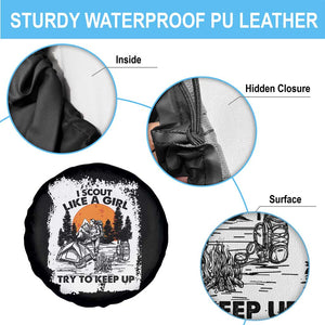 Scout Girl Spare Tire Cover I Scout Like A Girl Try To Keep Up Hiking Camping Scouting Lovers TS02 Print Your Wear