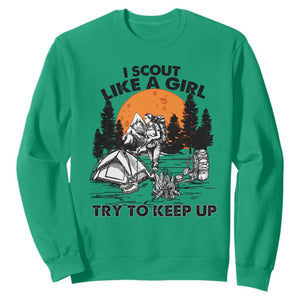 Scout Girl Sweatshirt I Scout Like A Girl Try To Keep Up Hiking Camping Scouting TS02 Irish Green Print Your Wear