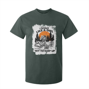 Scout Girl T Shirt For Kid I Scout Like A Girl Try To Keep Up Hiking Camping Scouting Lovers TS02 Dark Forest Green Print Your Wear