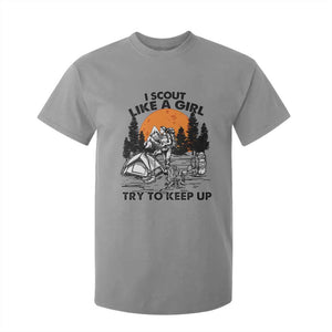 Scout Girl T Shirt For Kid I Scout Like A Girl Try To Keep Up Hiking Camping Scouting TS02 Sport Gray Print Your Wear