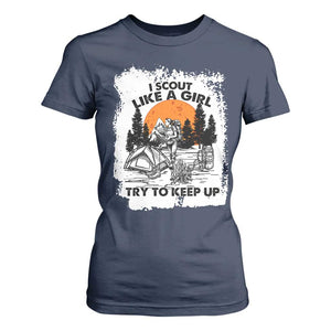 Scout Girl T Shirt For Women I Scout Like A Girl Try To Keep Up Hiking Camping Scouting Lovers TS02 Navy Print Your Wear