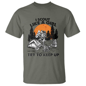 Scout Girl T Shirt I Scout Like A Girl Try To Keep Up Hiking Camping Scouting TS02 Military Green Print Your Wear