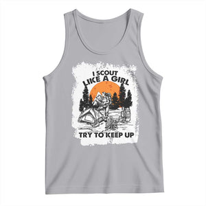 Scout Girl Tank Top I Scout Like A Girl Try To Keep Up Hiking Camping Scouting Lovers TS02 Athletic Heather Print Your Wear