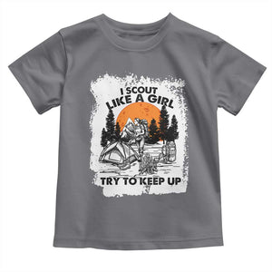 Scout Girl Toddler T Shirt I Scout Like A Girl Try To Keep Up Hiking Camping Scouting Lovers TS02 Charcoal Print Your Wear