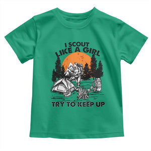 Scout Girl Toddler T Shirt I Scout Like A Girl Try To Keep Up Hiking Camping Scouting TS02 Irish Green Print Your Wear