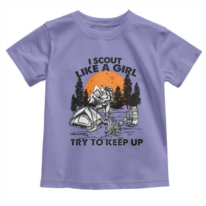 Scout Girl Toddler T Shirt I Scout Like A Girl Try To Keep Up Hiking Camping Scouting TS02 Violet Print Your Wear