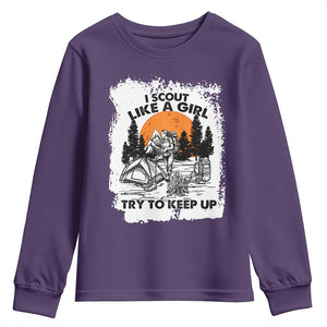 Scout Girl Youth Sweatshirt I Scout Like A Girl Try To Keep Up Hiking Camping Scouting Lovers TS02 Purple Print Your Wear