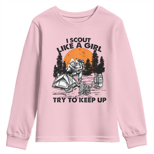 Scout Girl Youth Sweatshirt I Scout Like A Girl Try To Keep Up Hiking Camping Scouting TS02 Light Pink Print Your Wear