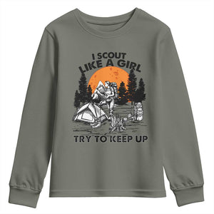 Scout Girl Youth Sweatshirt I Scout Like A Girl Try To Keep Up Hiking Camping Scouting TS02 Military Green Print Your Wear