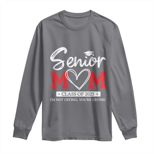 Senior Mom Class Of 2025 Graduate Long Sleeve Shirt TS11 Charcoal Print Your Wear