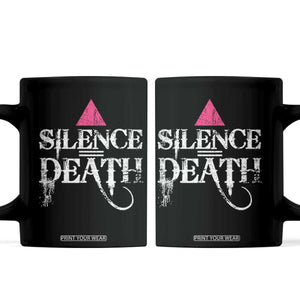 Silence Death Coffee Mug LGBTQ Pride Month TS10 Black Print Your Wear