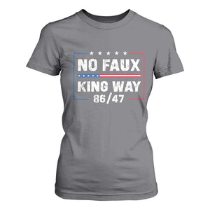 Snarky No Kings In America T Shirt For Women No Faux King Way 86 47 TS10 Charcoal Print Your Wear