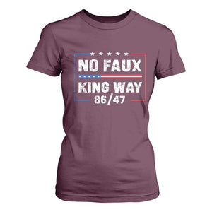 Snarky No Kings In America T Shirt For Women No Faux King Way 86 47 TS10 Maroon Print Your Wear
