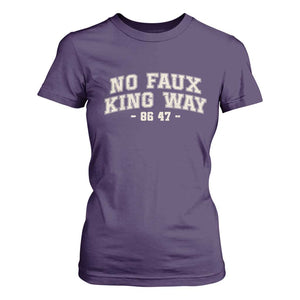 Snarky No Kings In America T Shirt For Women No Faux King Way 86 47 Vintage Retro TS10 Purple Print Your Wear