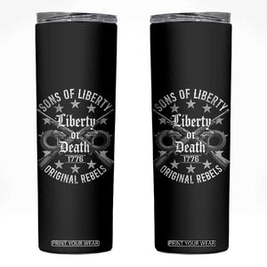 Sons Of Liberty 1776 Original Rebels Liberty Or Death Skinny Tumbler Patriotic US History TS11 Black Print Your Wear