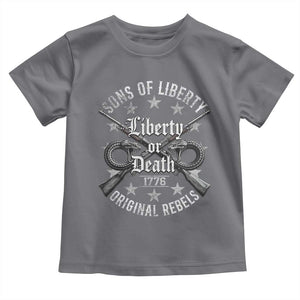 Sons Of Liberty 1776 Original Rebels Liberty Or Death Toddler T Shirt Patriotic US History TS11 Charcoal Print Your Wear