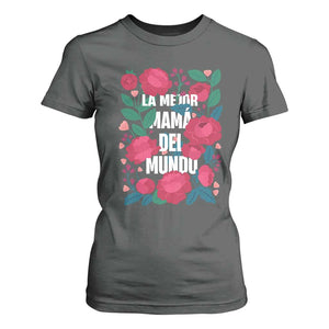 Spanish Latina Mom T Shirt For Women La Mejor Mama Del Mundo Mother's Day Flowers TS11 Dark Heather Print Your Wear