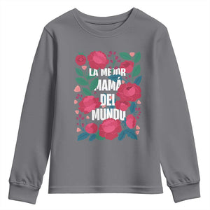 Spanish Latina Mom Youth Sweatshirt La Mejor Mama Del Mundo Mother's Day Flowers TS11 Charcoal Print Your Wear