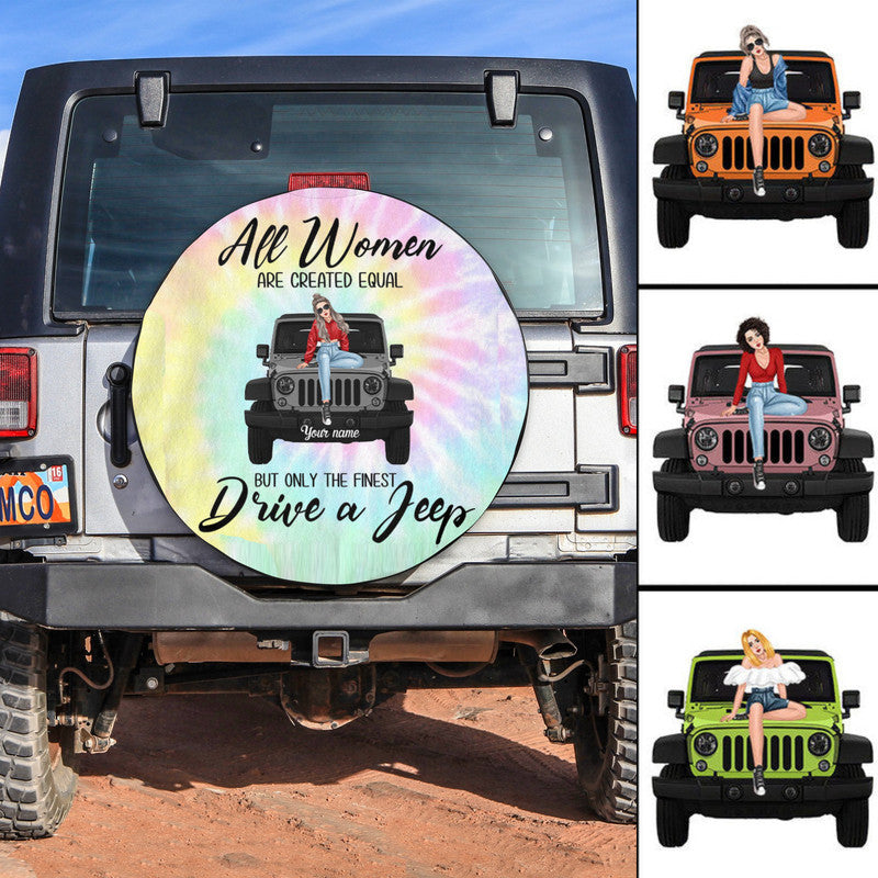Custom Jeep Tire Cover With Camera Hole, All Women Are Created Equal But Only The Finest Drive A Jeep Spare Tire Cover CTM Custom - Printyourwear