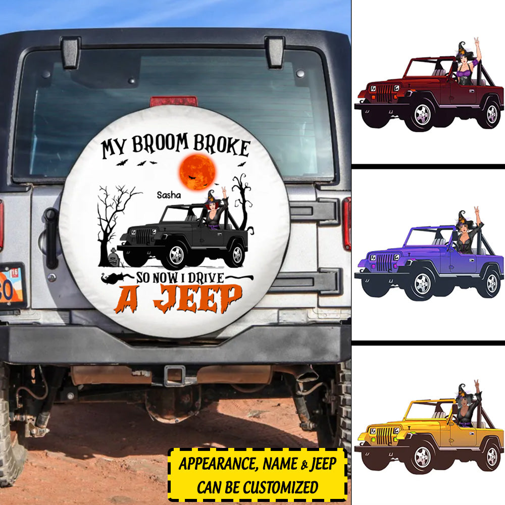 Custom Jeep Tire Cover With Camera Hole, My Broom Broke So Now I Drive A Jeep Version 1 Spare Tire Cover CTM Custom - Printyourwear