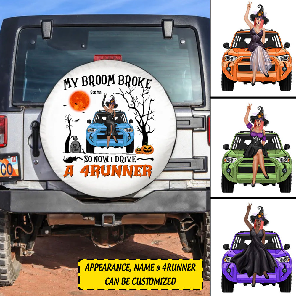Custom Jeep Tire Cover With Camera Hole, My Broom Broke So Now I Drive A 4Runner Halloween Jeep Tire Covers CTM Custom - Printyourwear